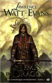 Les Chroniques d'obsidienne, Tome 1 (French Edition)