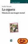 La Ceguera (Ensayos Arte Catedra) (Spanish Edition)