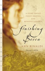 Finishing Becca : A Story about Peggy Shippen and Benedict Arnold (Great Episodes)