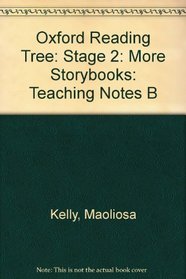 Oxford Reading Tree: Stage 2: More Storybooks: Teaching Notes B