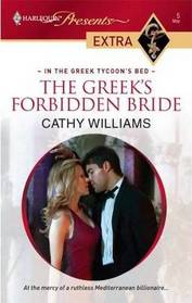 The Greek's Forbidden Bride (In the Greek Tycoon's Bed) (Harlequin Presents Extra, No 5)