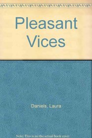 Pleasant Vices