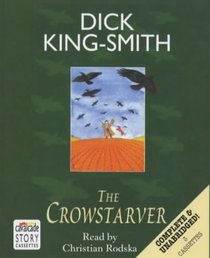 The Crowstarver: Complete & Unabridged (Radio Collection)