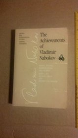 The Achievements of Vladimir Nabokov: Essays, Studies, Reminiscences, and Stories from the Cornell Nabokov Festival