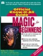 Magic for Beginners (Official Know-It-All Guides)