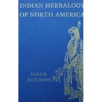 Indian Herbology of North America