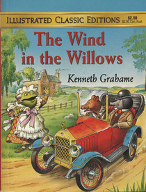 The Wind in the Willows (Illustrated Classic Editions)