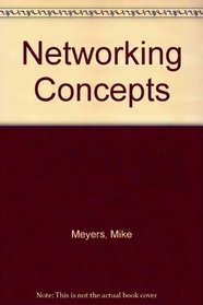 Networking Concepts (Mike Meyers' Computer Skills)