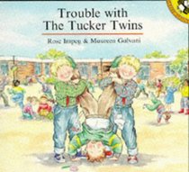 Trouble with the Tucker Twins (Picture Puffin)