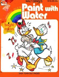 Walt Disney's Paint with Water: Bright Colors Nontoxic: Easy Tear-out Pages (18182089C, 03350094120)