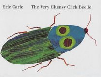 The Very Clumsy Click Beetle