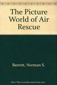 The Picture World of Air Rescue