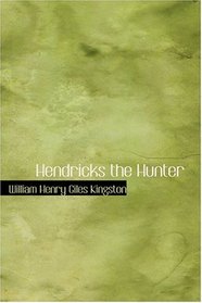 Hendricks the Hunter