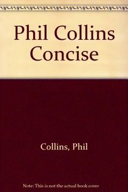 The Concise Phil Collins.