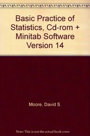 The Basic Practice of Statistics w/CD & Minitab v.14