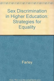 Sex Discrimination in Higher Education: Strategies for Equality