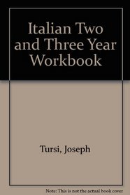 Italian Two and Three Year Workbook (2nd ed - R 538 W)