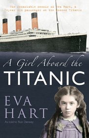 GIRL ABOARD THE TITANIC, A: A Survivor's Story