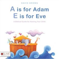 A is for Adam, E is for Eve