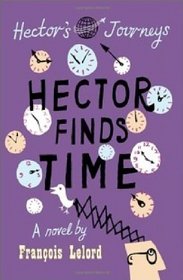 Hector Finds Time (Hectors Journeys 3)
