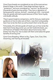 Cane Corso as Pets: Cane Corso Breeding, Where to Buy, Types, Care, Cost, Diet, Grooming, and Training all Included. A Complete Cane Corso Owner's Guide
