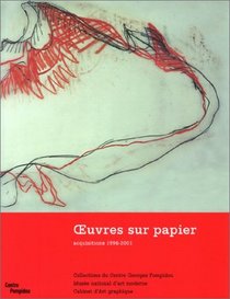 Oeuvres Sur Papier - Acquisitions 1996 -2001