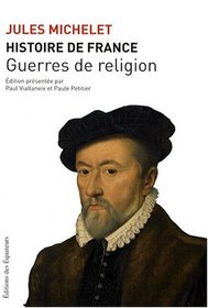 Histoire de France : Tome 9, Guerres de religion