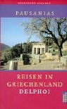 Reisen in Griechenland, 3 Bde., Bd.3, Delphoi