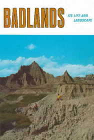 Badlands: Its Life and Landscape