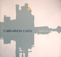 Castell Caernarfon,: Caernaryon Castle