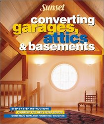 Converting Garages, Attics  Basements