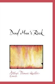 Dead Man's Rock: A Romance