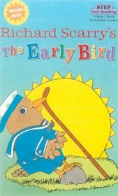 Richard Scarry's The Early Bird (Step Into Reading: Step 1)