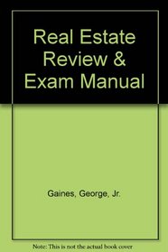 Real Estate Review & Exam Manual
