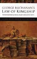 George Buchanan's Law of Kingship: 