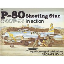 P-80 Shooting Star, T-33/F-94 in Action - Aircraft No. 40