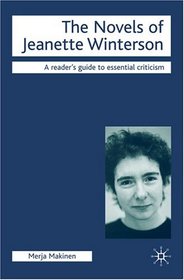 The Novels of Jeanette Winterson (Readers' Guides to Essential Criticism)