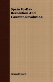 Spain To-Day Revolution And Counter-Revolution