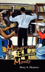 Milagro en la Escuela Monty (Spanish Edition)