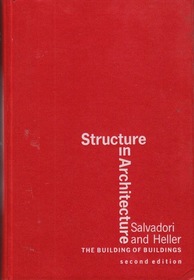 Structure in Architecture: The Building of Buildings