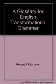 A Glossary for English Transformational Grammar