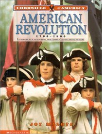 Chronicle Of America: American Revolution, 1700-1800 (Chronicle of America)