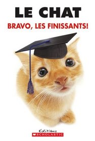 Bravo, Les Finissants! (French Edition)