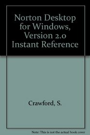 Norton Desktop for Windows Version 2.0 Instant Reference