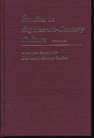 Studies in Eighteenth-Century Culture, Volume 18