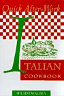 Quick After-Work Italian Cookbook (Quick After-Work Series)
