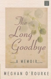 The Long Goodbye (Platinum Nonfiction)