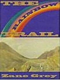 The Rainbow Trail (1976 printing)