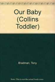 Our Baby (Collins Toddler)