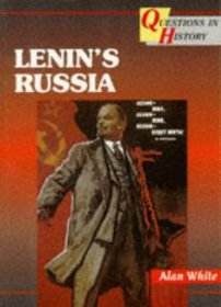 Lenin's Russia (Questions in History S.)